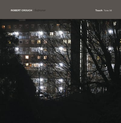 Robert Crouch - Sublunar (CD)