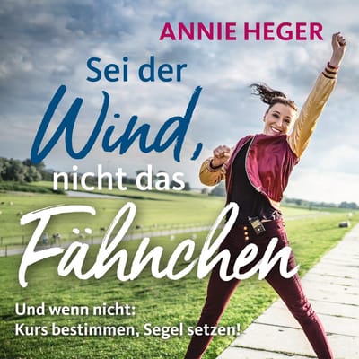 Annie Heger - Sei Der Wind, Nicht Das Fänchen... (5 CD)