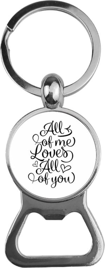 Bieropener Glas - All Of Me Loves All Of You