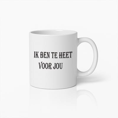 Ik Ben Te Heet Voor Jou" Mok – Grappige en Flirterige Beker – Cadeau voor Partner of Geheim Liefje