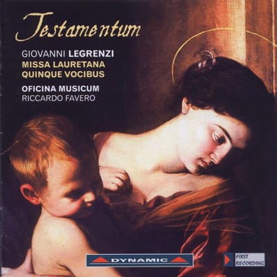 Oficina Musicum, Riccardo Favero - Legrenzi: Testamentum, Missa Lauretana Quinque Vocibus (CD)