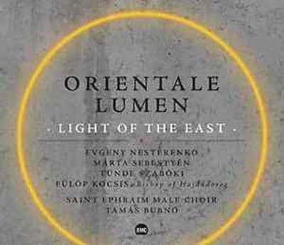 Saint Ephraim Male Choir, Tamás Bubnó, Evgeny Nesterenko, Márta Sebestyén - Orientale Lumen : Light Of The East (CD)