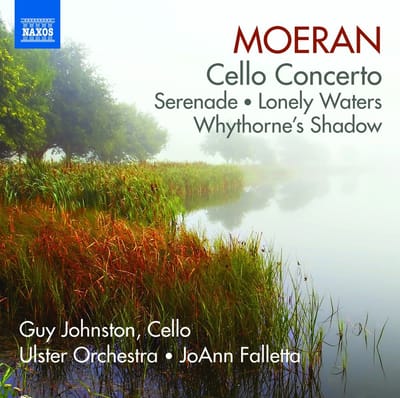 Guy Johnston, Ulster Orchestra, JoAnn Falletta - Moeran: Cello Concerto • Serenade • Lonely Waters • Whythorne's Shadow (CD)