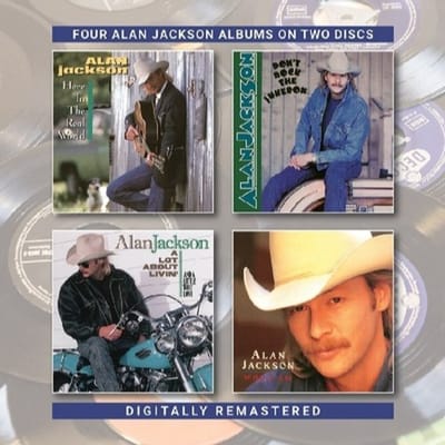 Here In The Real World / Don't Rock The Jukebox / A Lot About Livin' (And A Little 'Bout Love) / Who - Alan Jackson