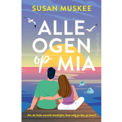 Alle Ogen Op Mia - Susan Muskee