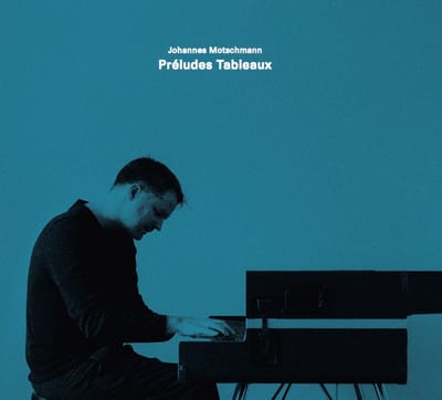 Johannes Motschmann - Préludes Tableaux (CD)