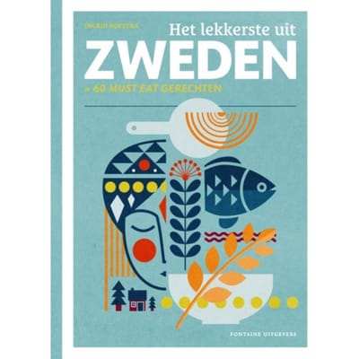 Het Lekkerste Uit Zweden - Het Lekkerste Uit... - Ingrid Hofstra
