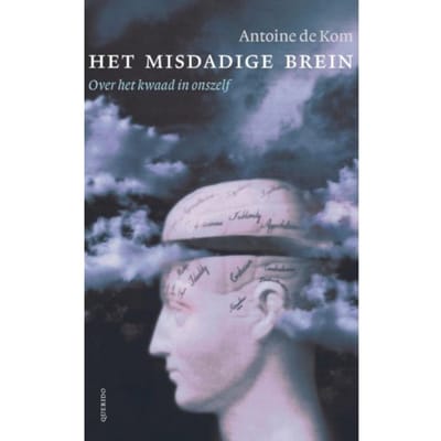 Het Misdadige Brein - Antoine de Kom