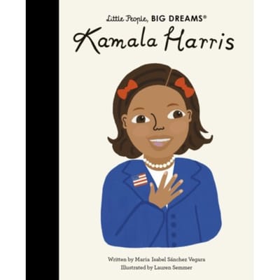 Kamala Harris - Little People, Big Dreams - Maria Isabel Sanchez Vegara
