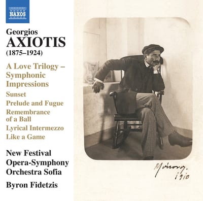 New Festival Opera-Symphony Orchestra Sofia, Byron Fidetzis - Axiotis: A Love Trilogy - Symphonic Impressions (CD)