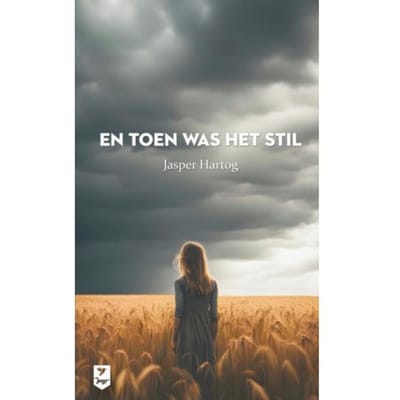 En Toen Was Het Stil - Jasper Hartog