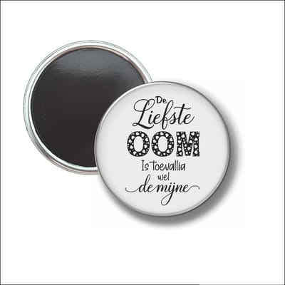 Button Met Magneet 58 MM - De Liefste Oom Is Toevallig Wel De Mijne - NIET VOOR KLEDING