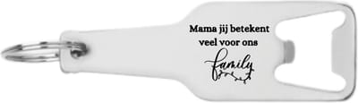 Akyol - mama jij betekent veel voor ons flesopener - Mama - familie - cadeau - 105 x 25mm