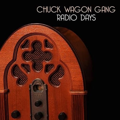 Chuck Wagon Gang - Radio Days (CD)