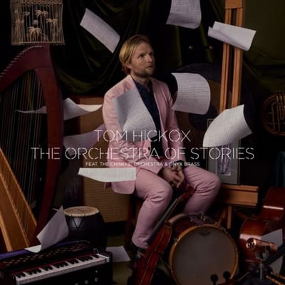 The Orchestra Of Stories - Tom Hickox