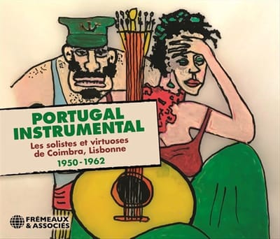 Artur Paredes, Coimbra Quintet, Jorge Fontes, Domingos Camarinha - Portugal Instrumental : Les Solistes Et Virtuoses De Coimbra, Lisbonne 1950-1962 (3 CD)