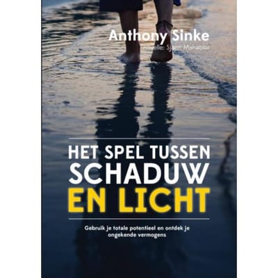 Het Spel Tussen Schaduw En Licht - Anthony Sinke