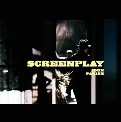 John Parish - Screenplay (CD)