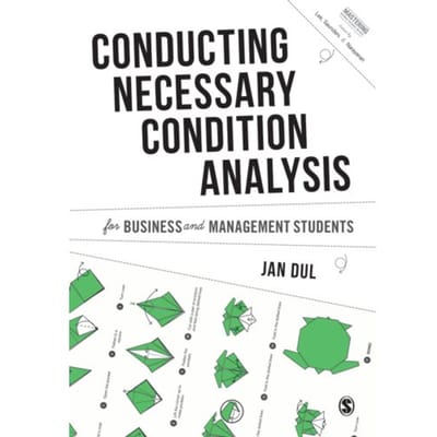 Conducting Necessary Condition Analysis For Business And Management Students - Dul, Jan