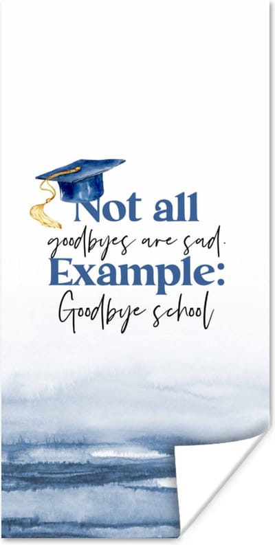 Poster Quote - Goodbye - School - 80x160 cm