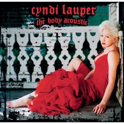 CD CYNDI LAUPER - The Body Acoustic 82876776722 Epic, Daylight 2005 VS Dance & Electronica Gebruikt white