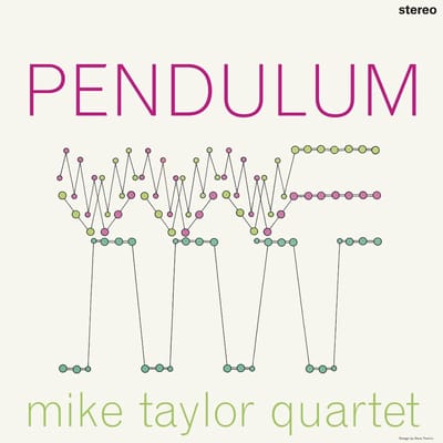 Mike Taylor Quartet - Pendulum (LP) (Remastered)