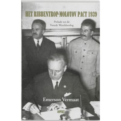 Het Ribbentrop-Molotov Pact 1939 - E. Vermaat