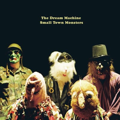 Small Town Monsters - Dream Machine