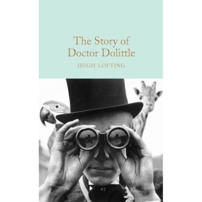 The Story Of Doctor Dolittle - Macmillan Collector's Library - Hugh Lofting