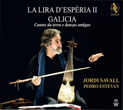 Pedro Estevan & Jordi Savall - El Sabio: La Lira D'espéria II | Galicia (CD)