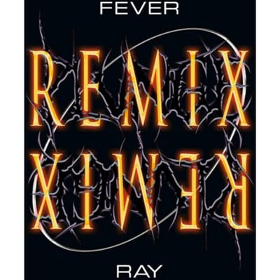 Fever Ray - Plunge Remix (2 LP)