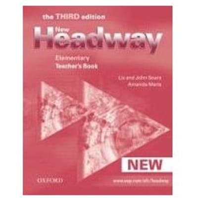 New Headway: Elementary Third Edition: Teacher's Book - Soars, John