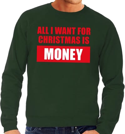 Foute kersttrui / sweater All I Want For Christmas Is Money groen voor heren - Kersttruien S