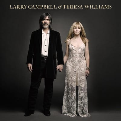 Larry Campbell & Teresa Williams - Larry Campbell & Teresa Williams