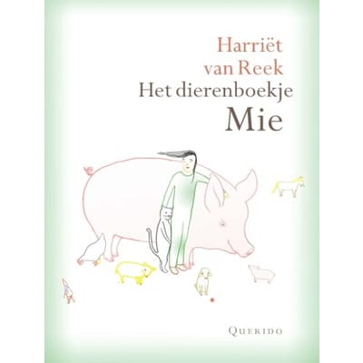 Het Dierenboekje Mie - Harriet van Reek