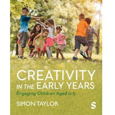 Creativity In The Early Years - Simon Taylor