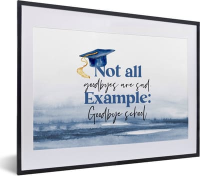 Fotolijst incl. Poster - Afgestudeerd - School - Studenten - Quotes - 40x30 cm - Posterlijst