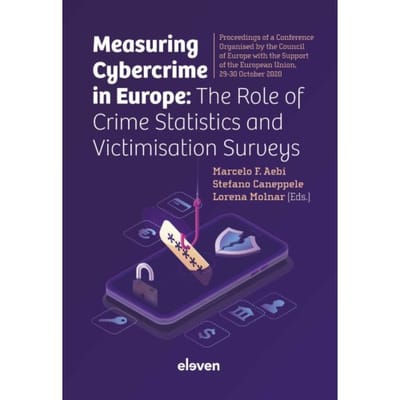 Measuring Cybercrime In Europe: The Role Of Crime Statistics And Victimisation Surveys