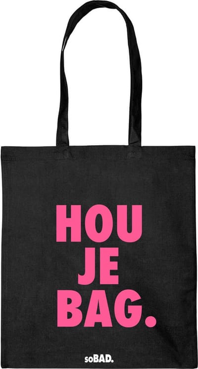 Draagtas Hou je bag - fluor roze - katoenen tas - soBAD. - met leuke grappige tekst