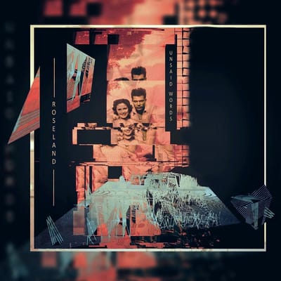 Roseland - Unsaid Words (CD)