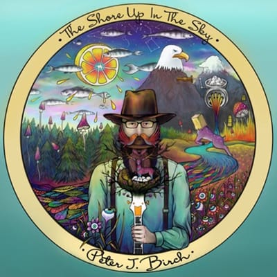 Peter John Birch - The Shore Up In The Sky (CD | LP)