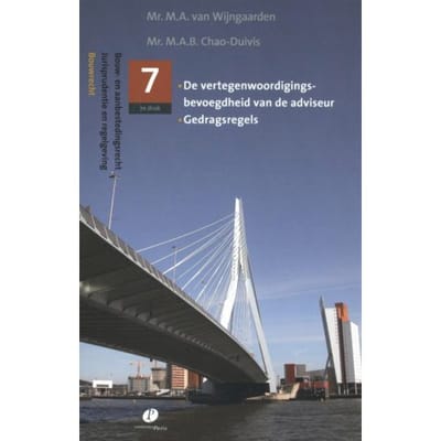 De Vertegenwoordigingsbevoegdheid Van De Adviseur, Gedragdsregels - Bouw- En Aanbestedingsrecht - M.A. van Wijngaarden