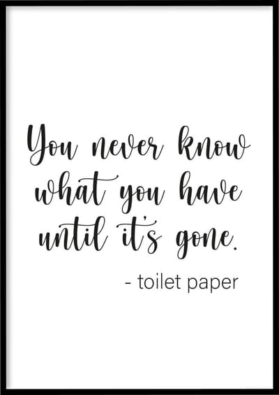 Poster You Never Know - 30x40 cm - WC poster - Exclusief fotolijst - WALLLL