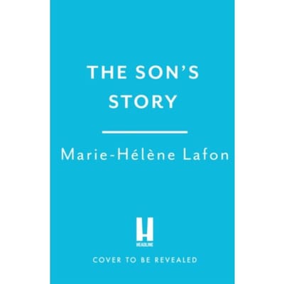 The Son's Story - Marie-Helene Lafon