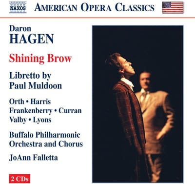 Robert Orth, Brenda Harris, Robert Frankenberry, Buffalo Philharmonic Orchestra, JoAnn Falletta - Hagen: Shining Brow (2 CD)