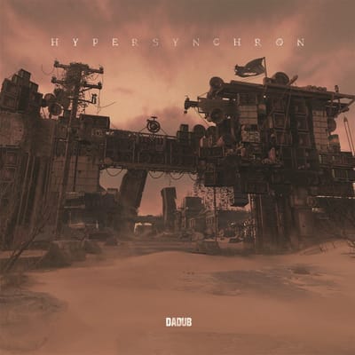Dadub - Hypersynchron (2 LP)