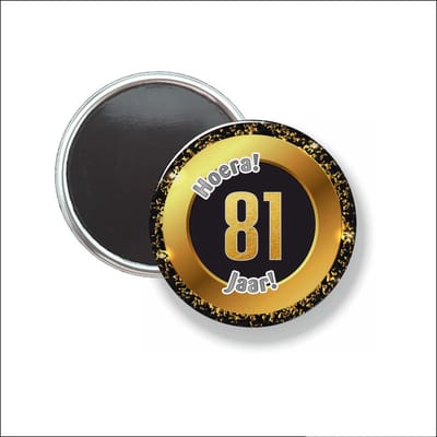 Button Met Magneet 58 MM - Hoera 81 Jaar - NIET VOOR KLEDING