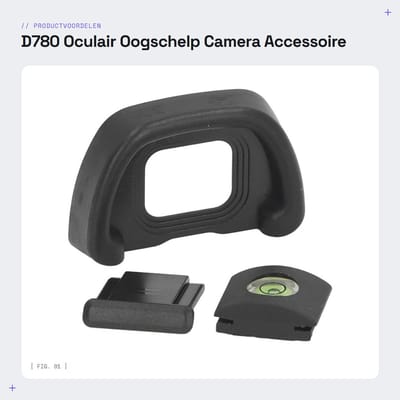 Dailygoods- Oculair Oogschelp - Flitsschoenafdekking - Waterpas - D780 Camera - Dempend Effect - Eenvoudige Installatie - Cameraoogschelp