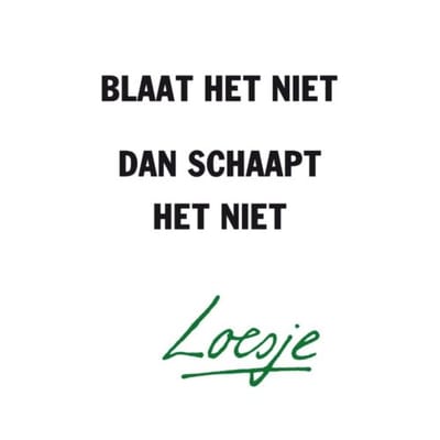 Blaat Het Niet Dan Schaapt Het Niet - Stichting Vrienden van Loesje