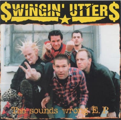 Swingin' Utters - The Sounds Wrong E.P. (CD)